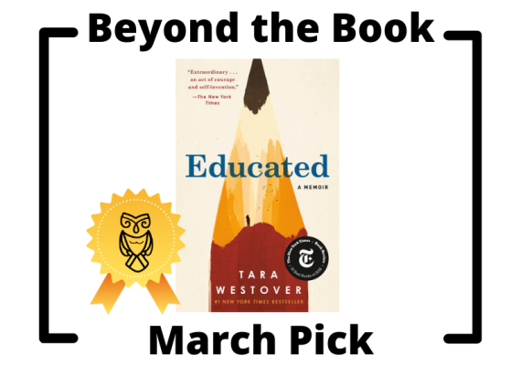 Beyond The Book March Pick Educated